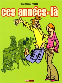 Ces années-là Tome 2