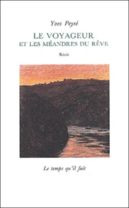 Le Voyageur Et Les Meandres Du Reve