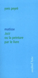 Matisse Jazz ou la peinture par le livre