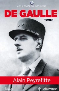 De Gaulle tome 1