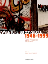 L'Aventure Du Xxeme Siecle. Tome 2, 1946-1999