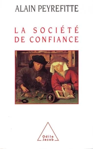 La Societe De Confiance. Essai Sur Les Origines Et La Nature Du Developpement
