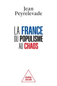 La France : du populisme au chaos