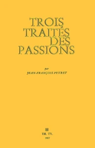 Trois Traites Des Passions