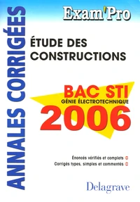 Etude des constructions Bac STI Génie électrotechnique 2006