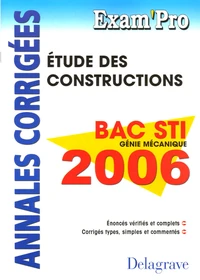 Etude des constructions Bac STI Génie mécanique 2006