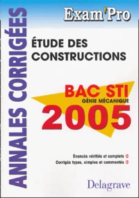 Etude des constructions Bac STI, Génie mécanique
