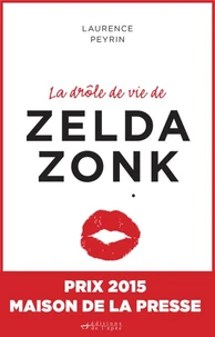 La drôle de vie de Zelda Zonk