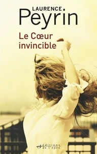 Le coeur invincible