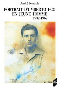 Portrait d'Umberto Eco en jeune homme (1932-1962)