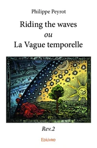 Riding the waves ou la vague temporelle