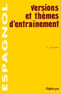 ESPAGNOL VERSIONS ET THEMES D'ENTRAINEMENT SECONDE ET 1ERES
