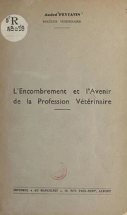L'encombrement et l'avenir de la profession vétérinaire