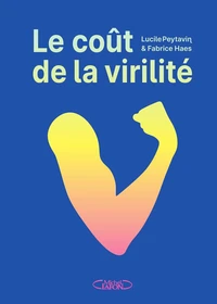 Le coût de la virilité