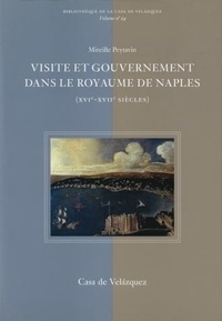  PEYTAVIN M - Visites et gouvernement dans le royaume de Naples.