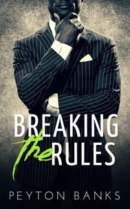 Breaking the Rules