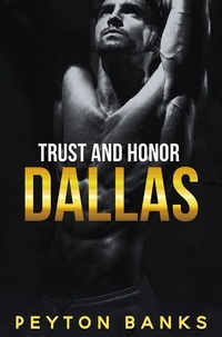  Peyton Banks - Dallas - Trust and Honor, #1.