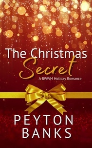  Peyton Banks - The Christmas Secret: A BWWM Holiday Romance - A Langdale Christmas, #1.