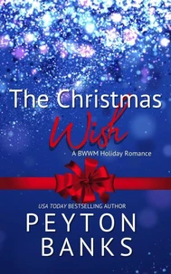 The Christmas Wish: A BWWM Holiday Romance