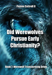 Did Werewolves Pursue Early Christianity?