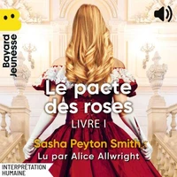 Le Pacte des Roses Tome 1