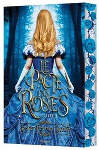 Le Pacte des Roses Tome 2La reine des ronces