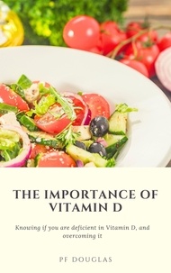  PF Douglas - The Importance of Vitamin D.