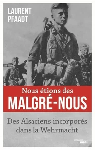 Nous étions des malgré-nous