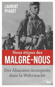 Nous étions des malgré-nous