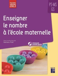 Enseigner le nombre à l'école maternelle PS-MS-GS