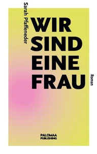 Wir sind eine Frau