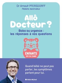 Allô docteur ? Bobo ou urgence : les réponses à vos questions
