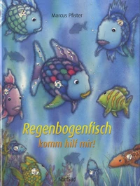 Regenbogenfisch komm hilf mir!