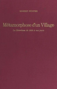 Métamorphose d'un village