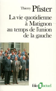 La vie quotidienne à Matignon au temps de l'Union de la gauche