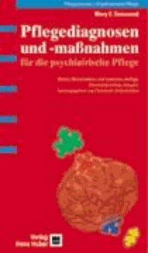 Pflegediagnosen und Maßnahmen für die psychiatrische Pflege - Handbuch zur Pflegeplanerstellung.