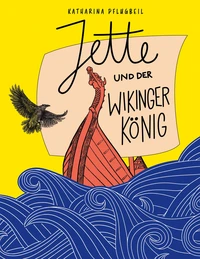 Jette und der Wikingerkönig