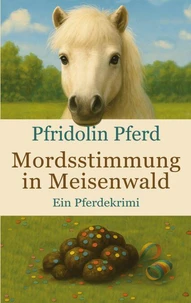 Mordsstimmung in Meisenwald