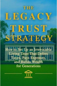 The Legacy Trust Strategy