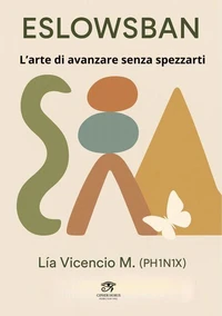 ESLOWSBAN® L’arte di avanzare senza spezzarti