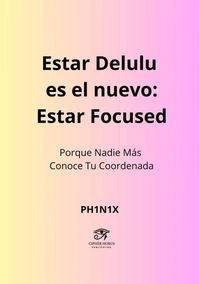 Estar Delulu es el nuevo: Estar Focused