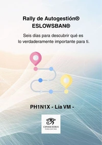 Rally de Autogestión® ESLOWSBAN® ·  Seis días para descubrir qué es  lo verdaderamente importante para ti.