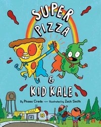 Super Pizza &amp; Kid Kale