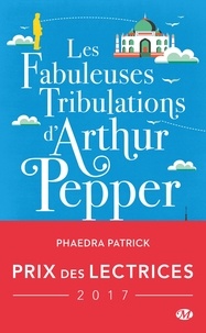 Phaedra Patrick - Les fabuleuses tribulations d'Arthur Pepper.