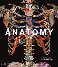 Téléchargement du livre en allemand Anatomy  - Exploring the Human Body par Phaidon PDF 9780714879888 en francais