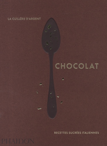 Chocolat. Recettes sucrées italiennes