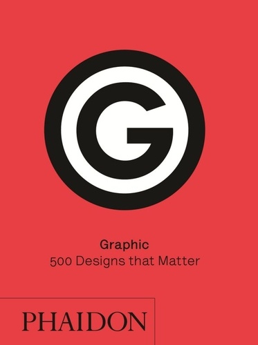  Phaidon - Graphic - 500 Designs that Matter.