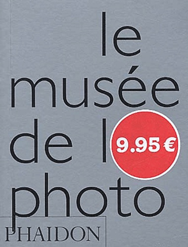  Phaidon - Le musée de la photo.