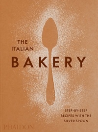  Phaidon - The italian bakery - Step-by-step recipes with the Silver Spoon.