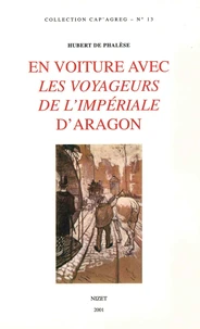 En Voiture Avec Les Voyageurs De L'Imperiale D'Aragon